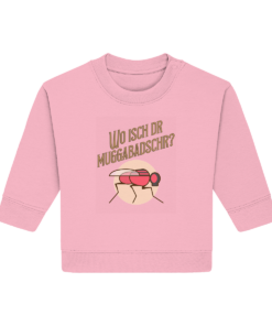 Wo isch dr Muggabadschr? - Baby Organic Sweatshirt