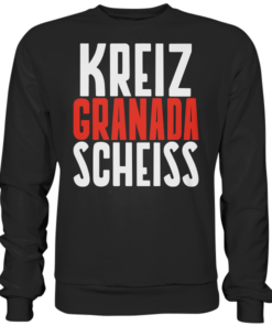 Kreizgranadascheiss - Basic Sweatshirt