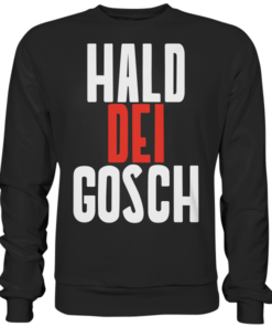 Hald dei Gosch - Basic Sweatshirt