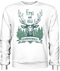 Frei und Wild im Schwarzwald  - Basic Sweatshirt