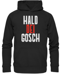 Hald dei Gosch - Basic Unisex Hoodie
