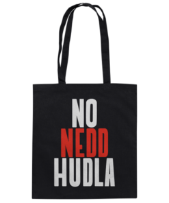 No nedd hudla - Baumwolltasche