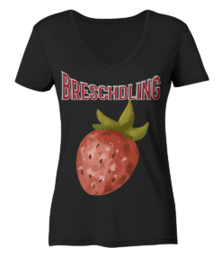 Breschdling - Ladies V-Neck Shirt
