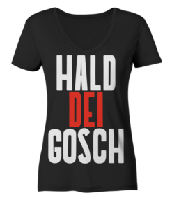 Hald dei Gosch - Ladies V-Neck Shirt