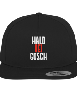Hald dei Gosch - Premium Snapback
