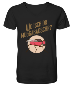 Wo isch dr Muggabadschr? - V-Neck Shirt