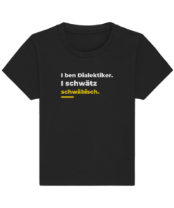 I ben Dialektiker. I schwätz schwäbisch. - Baby Organic Shirt