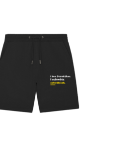 I ben Dialektiker. I schwätz schwäbisch. - Organic Jogger Shorts