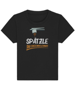 Spätzle sind systemrelevant - Baby T-Shirt