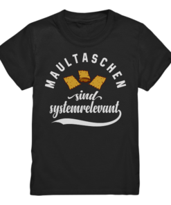 Maultaschen sind systemrelevant - Kinder T-Shirt