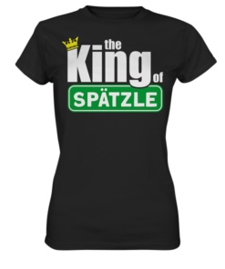 The King of Spätzle - Ladies T-Shirt