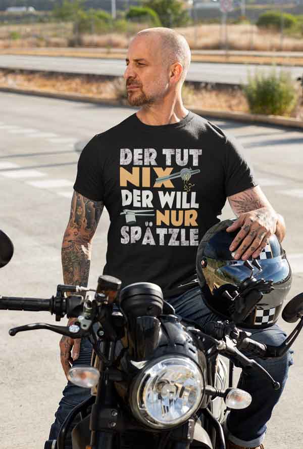 Der tut nix, der will nur Spätzle T-Shirt