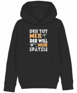 Der tut nix, der will nur Spätzle - Kinder Hoodie / Kapuzenpullover